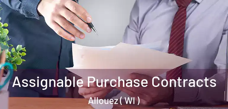  Assignable Purchase Contracts Allouez ( WI )