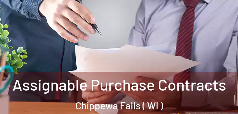  Assignable Purchase Contracts Chippewa Falls ( WI )