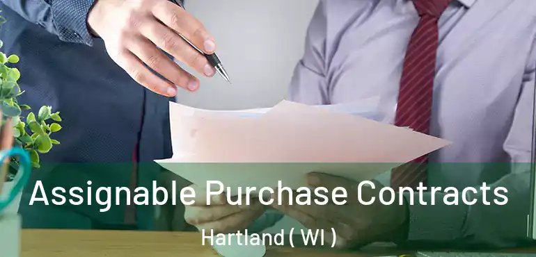  Assignable Purchase Contracts Hartland ( WI )
