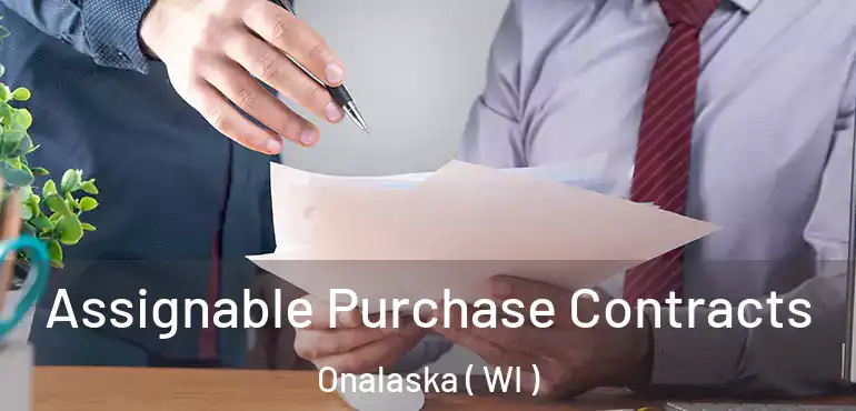  Assignable Purchase Contracts Onalaska ( WI )