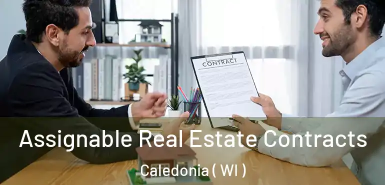  Assignable Real Estate Contracts Caledonia ( WI )