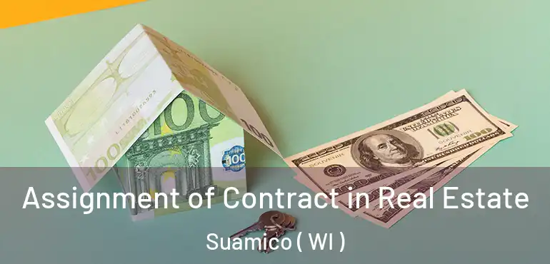  Assignment of Contract in Real Estate Suamico ( WI )