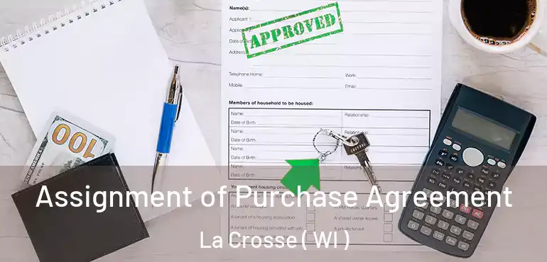 Assignment of Purchase Agreement La Crosse ( WI )