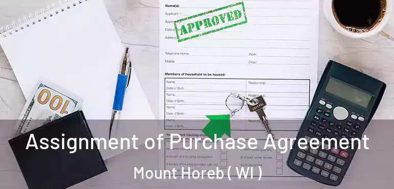  Assignment of Purchase Agreement Mount Horeb ( WI )