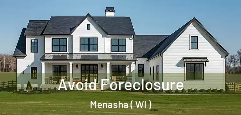  Avoid Foreclosure Menasha ( WI )