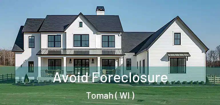  Avoid Foreclosure Tomah ( WI )