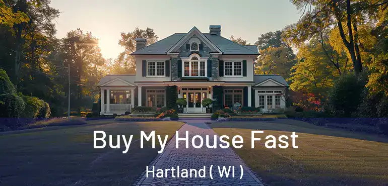  Buy My House Fast Hartland ( WI )