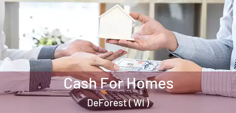  Cash For Homes DeForest ( WI )