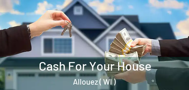  Cash For Your House Allouez ( WI )