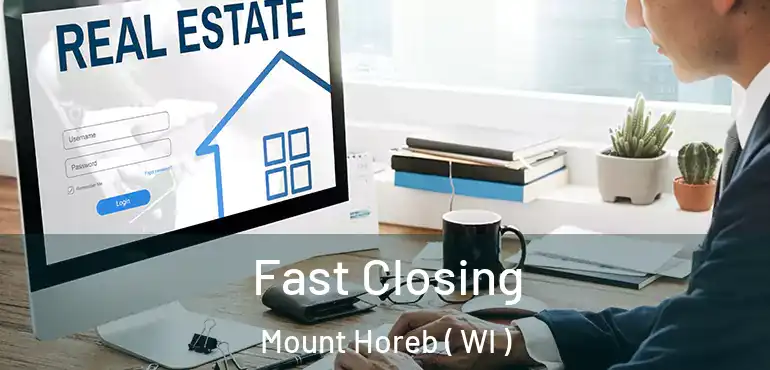  Fast Closing Mount Horeb ( WI )