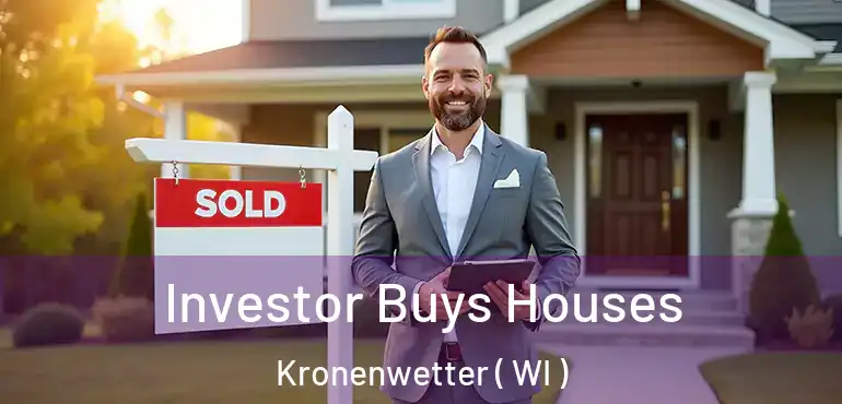  Investor Buys Houses Kronenwetter ( WI )