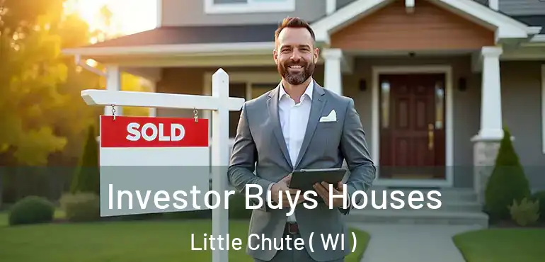  Investor Buys Houses Little Chute ( WI )