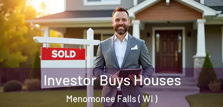  Investor Buys Houses Menomonee Falls ( WI )