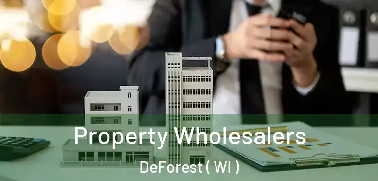  Property Wholesalers DeForest ( WI )
