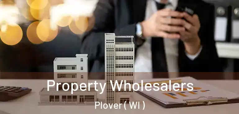  Property Wholesalers Plover ( WI )