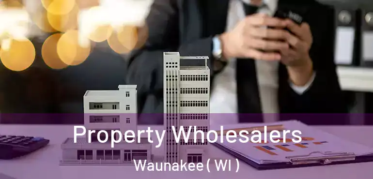  Property Wholesalers Waunakee ( WI )
