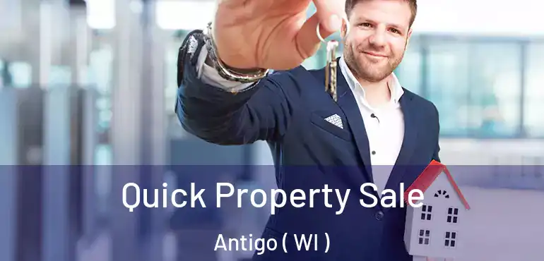  Quick Property Sale Antigo ( WI )