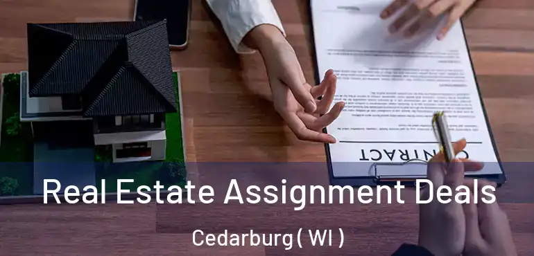  Real Estate Assignment Deals Cedarburg ( WI )