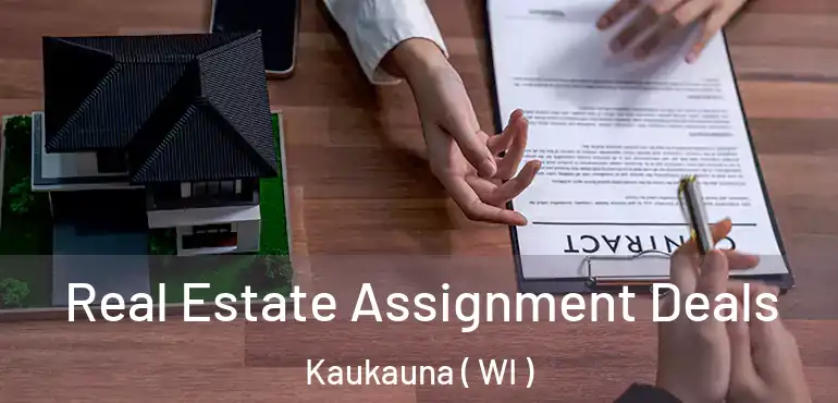  Real Estate Assignment Deals Kaukauna ( WI )