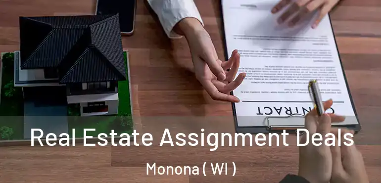  Real Estate Assignment Deals Monona ( WI )
