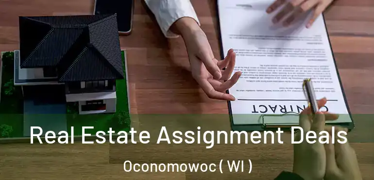  Real Estate Assignment Deals Oconomowoc ( WI )