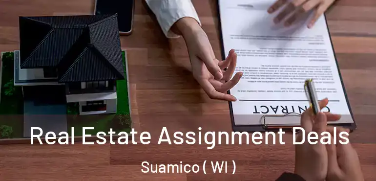  Real Estate Assignment Deals Suamico ( WI )