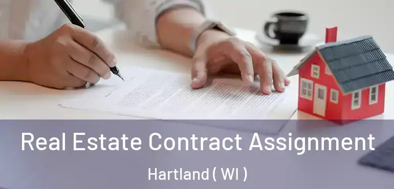  Real Estate Contract Assignment Hartland ( WI )