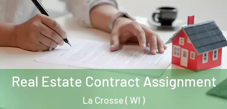  Real Estate Contract Assignment La Crosse ( WI )