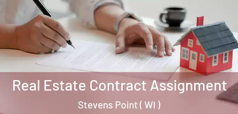  Real Estate Contract Assignment Stevens Point ( WI )