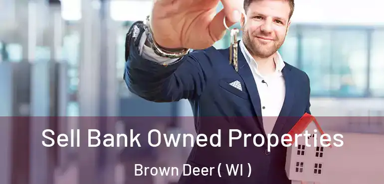  Sell Bank Owned Properties Brown Deer ( WI )