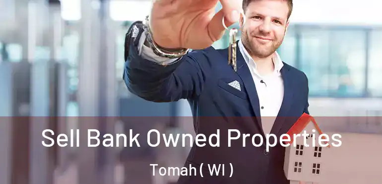  Sell Bank Owned Properties Tomah ( WI )