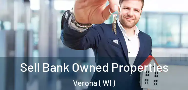  Sell Bank Owned Properties Verona ( WI )