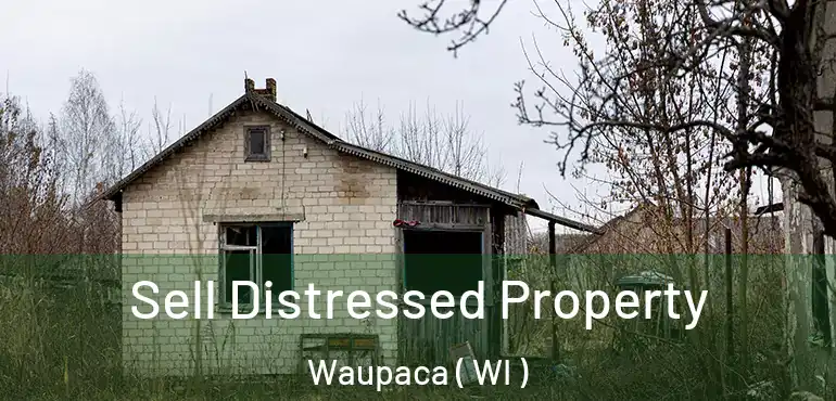  Sell Distressed Property Waupaca ( WI )