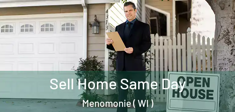  Sell Home Same Day Menomonie ( WI )