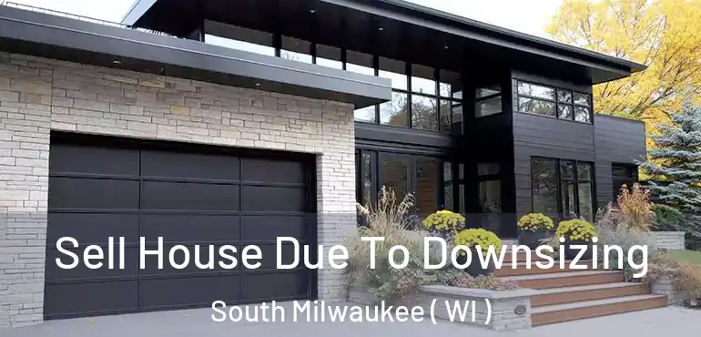  Sell House Due To Downsizing South Milwaukee ( WI )