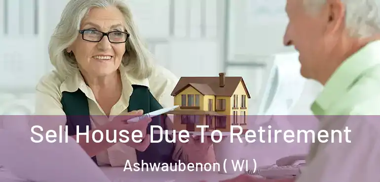  Sell House Due To Retirement Ashwaubenon ( WI )