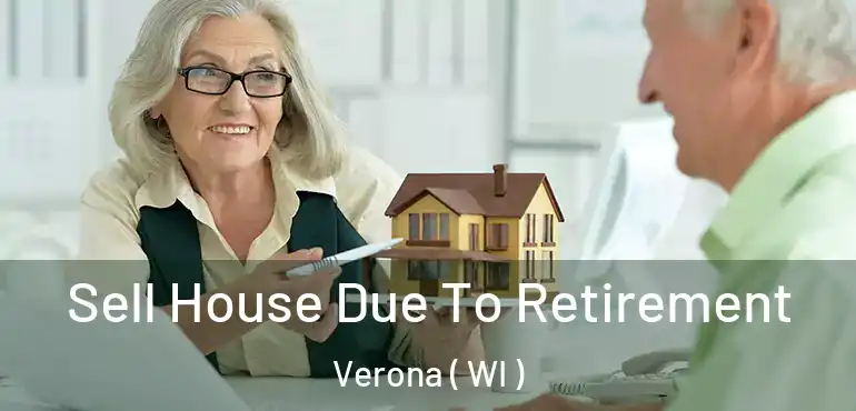  Sell House Due To Retirement Verona ( WI )