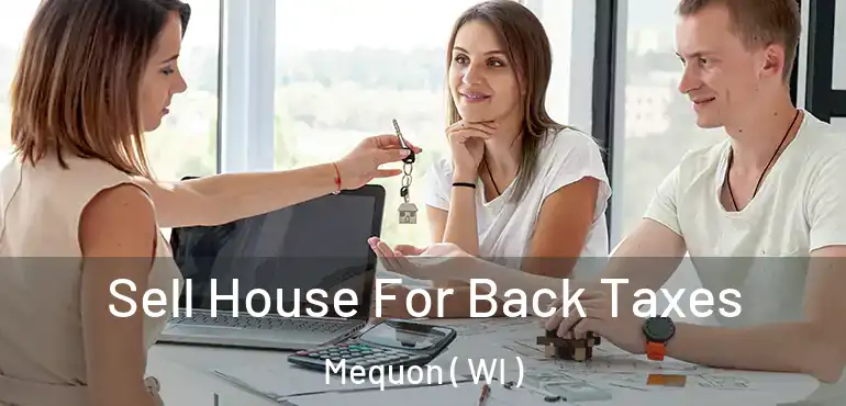  Sell House For Back Taxes Mequon ( WI )