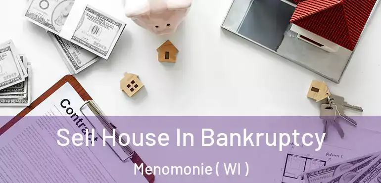  Sell House In Bankruptcy Menomonie ( WI )