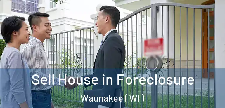  Sell House in Foreclosure Waunakee ( WI )