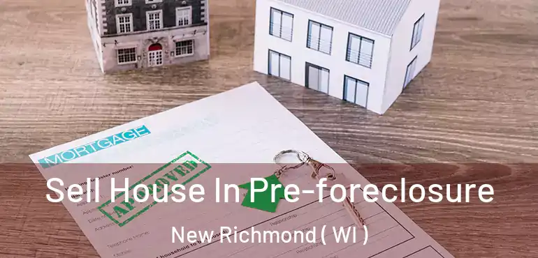  Sell House In Pre-foreclosure New Richmond ( WI )