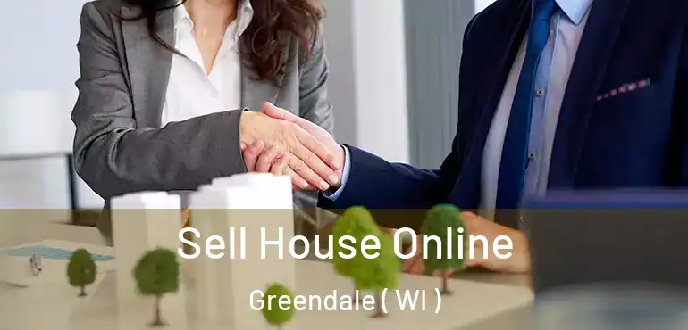  Sell House Online Greendale ( WI )