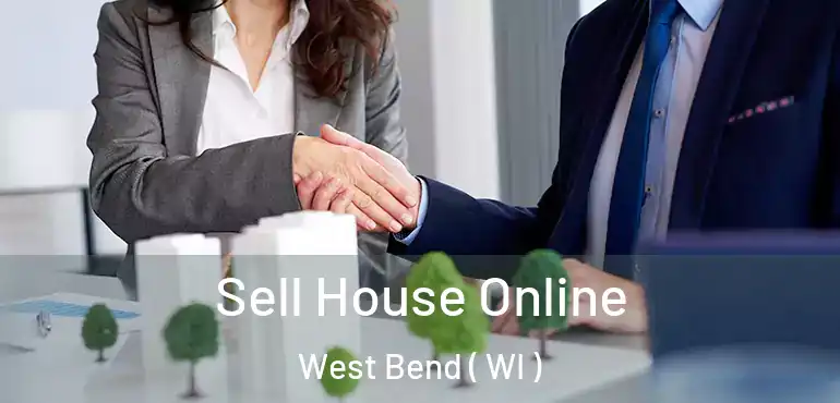  Sell House Online West Bend ( WI )
