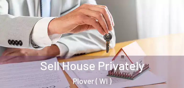  Sell House Privately Plover ( WI )