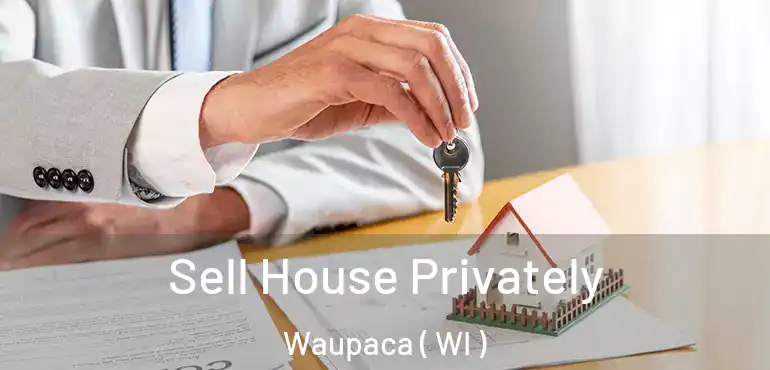  Sell House Privately Waupaca ( WI )