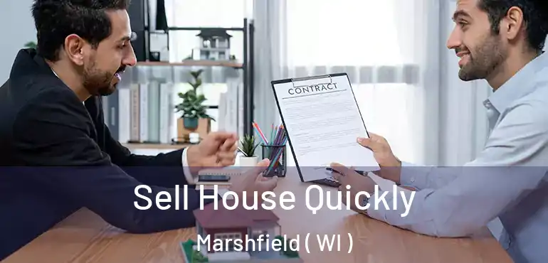  Sell House Quickly Marshfield ( WI )