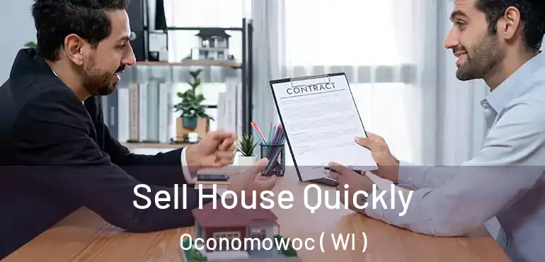  Sell House Quickly Oconomowoc ( WI )