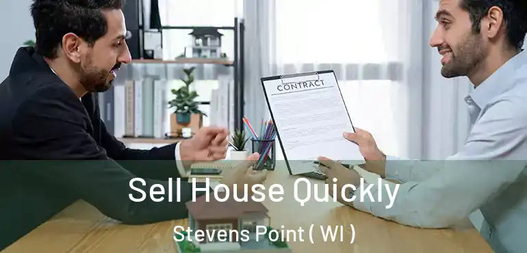  Sell House Quickly Stevens Point ( WI )