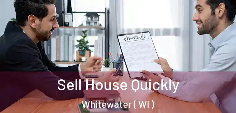  Sell House Quickly Whitewater ( WI )