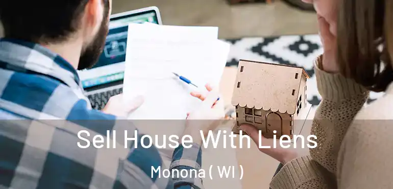  Sell House With Liens Monona ( WI )